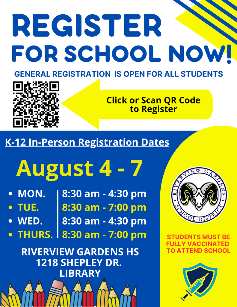 In-person registration support at Riverview Gardens High School library, 1218 Shepley Drive. August 4 through August 7.