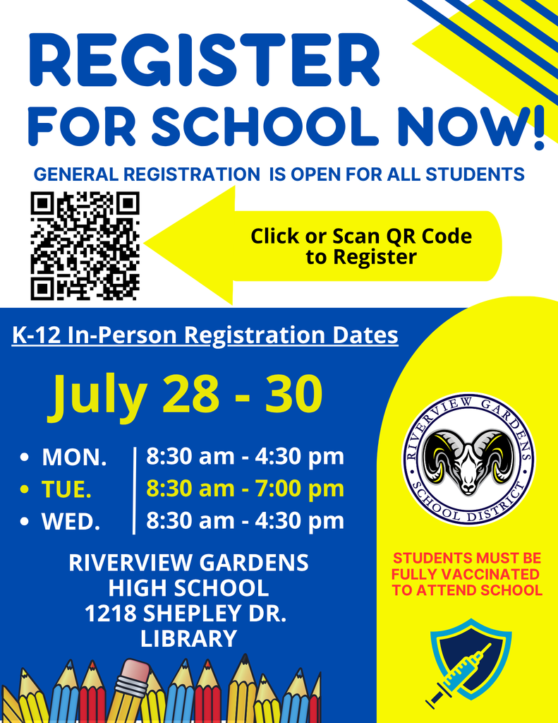 In-person registration support at Riverview Gardens High School library, 1218 Shepley Drive. July 28 through July 30.