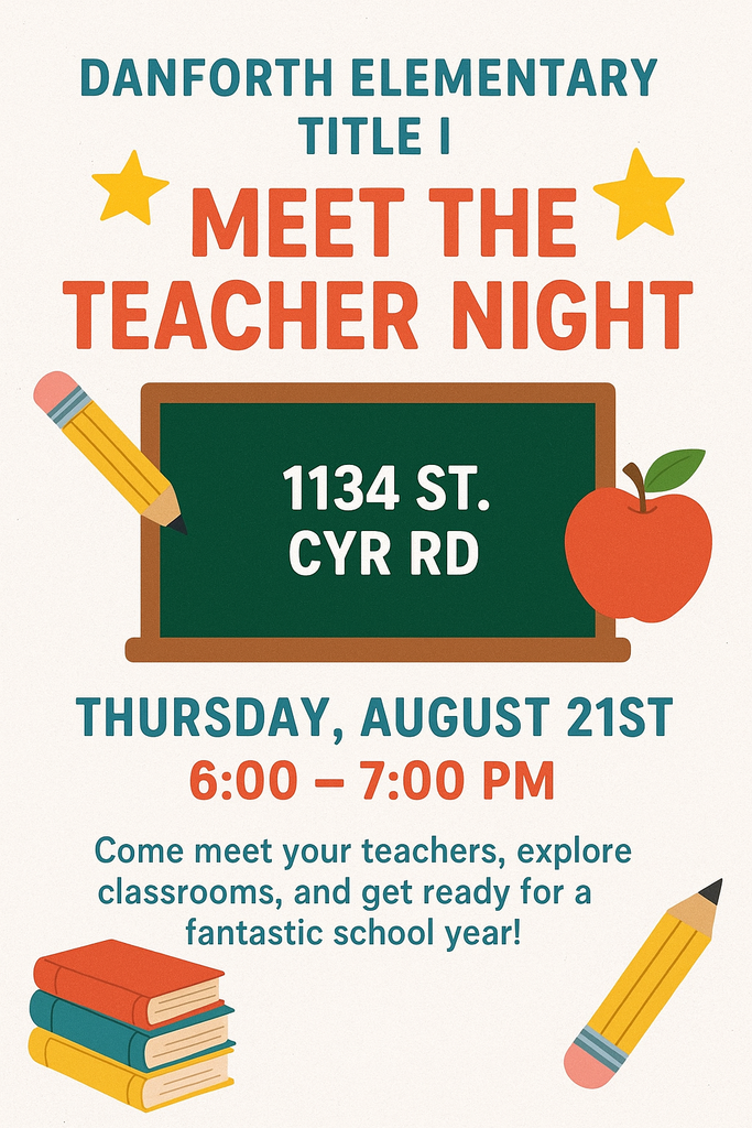 Danforth Elementary School is hosting Meet the Teacher Night on Thursday, August 21 at 1134 St. Cyr Road. Doors open at 6 pm.