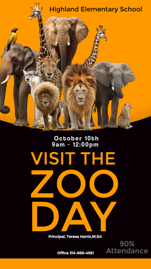 Zoo Fieldtrip October 10th. For 90% Attendance