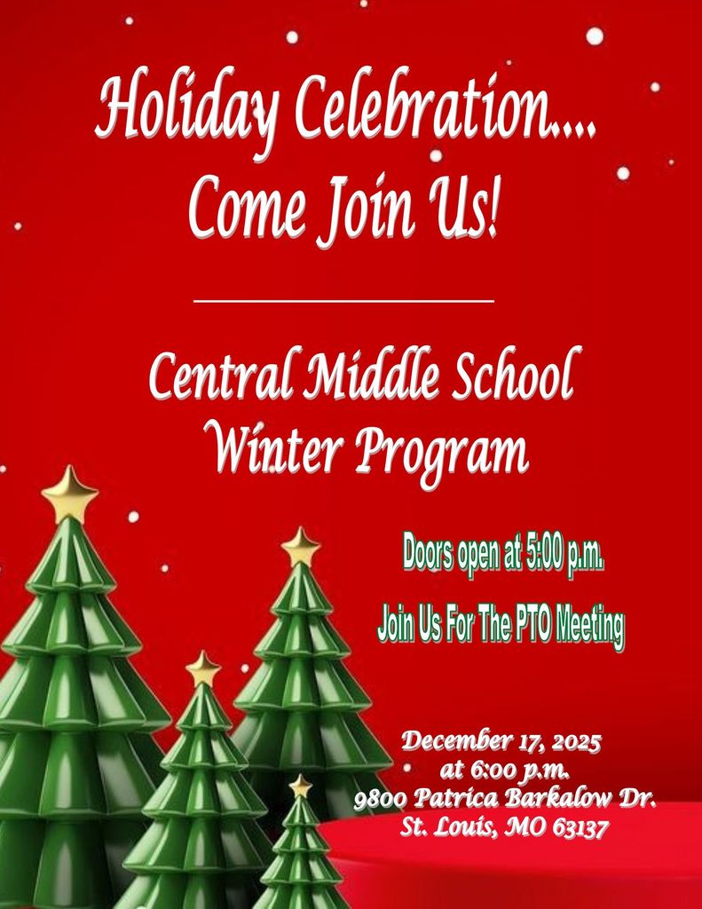 Central Middle School Winter Program. Wednesday, December 17 at 9800 Patricia Barkalow Drive. Doors open at 5 pm.