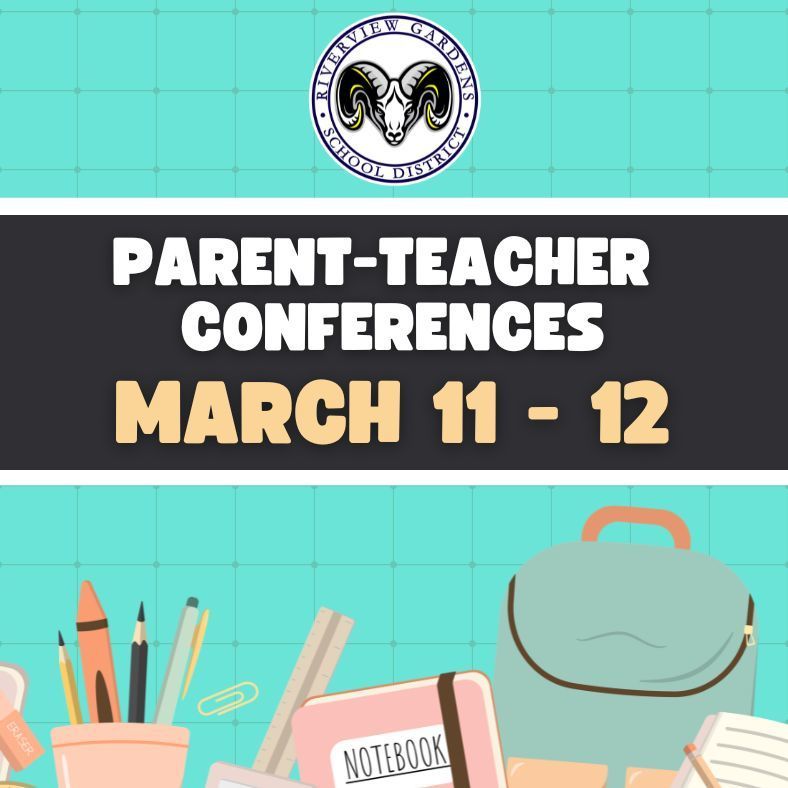 Parent Teacher Conferences March 11 through March 12.