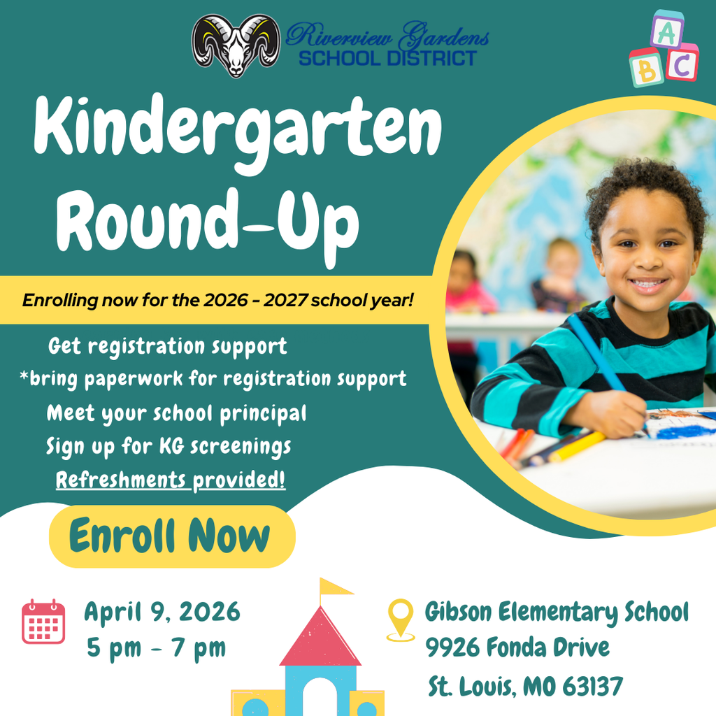Kindergarten Round Up is coming soon. See you Thursday, April 9 from 5 pm to 7 pm at Gibson Elementary School, 9926 Fonda Drive. 