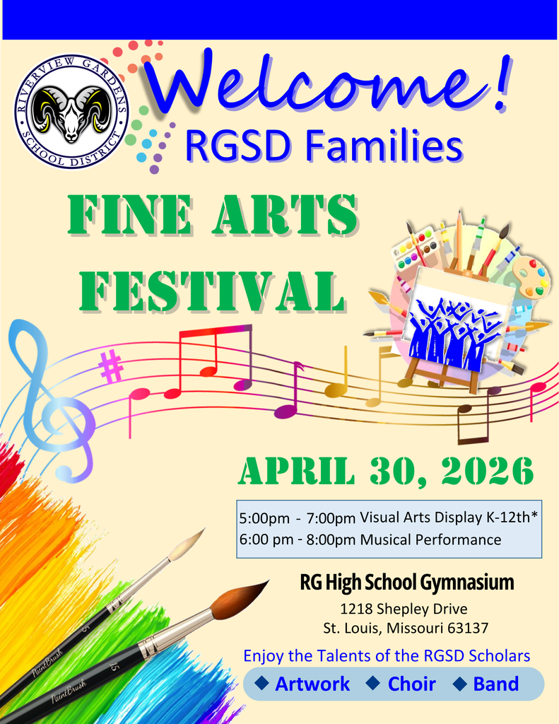 RGSD Fine Arts Festival Thursday, April 30 from 5 pm to 8 pm at Riverview Gardens High School, 1218 Shepley Drive, St. Louis, MO 63137.