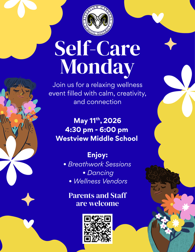 Self Care Monday, May 11 at Westview Middle School, 1950 Nemnich Road from 4:30 pm to 6 pm. Enjoy breathwork sessions, dancing and wellness vendors. All parents and staff are welcome. 