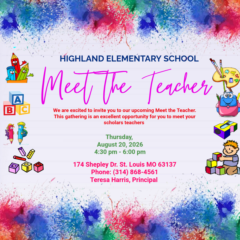 Meet the Teacher. August 20, 2026 at 4:30pm to 6:00pm at Highland Elementary School in the Gym