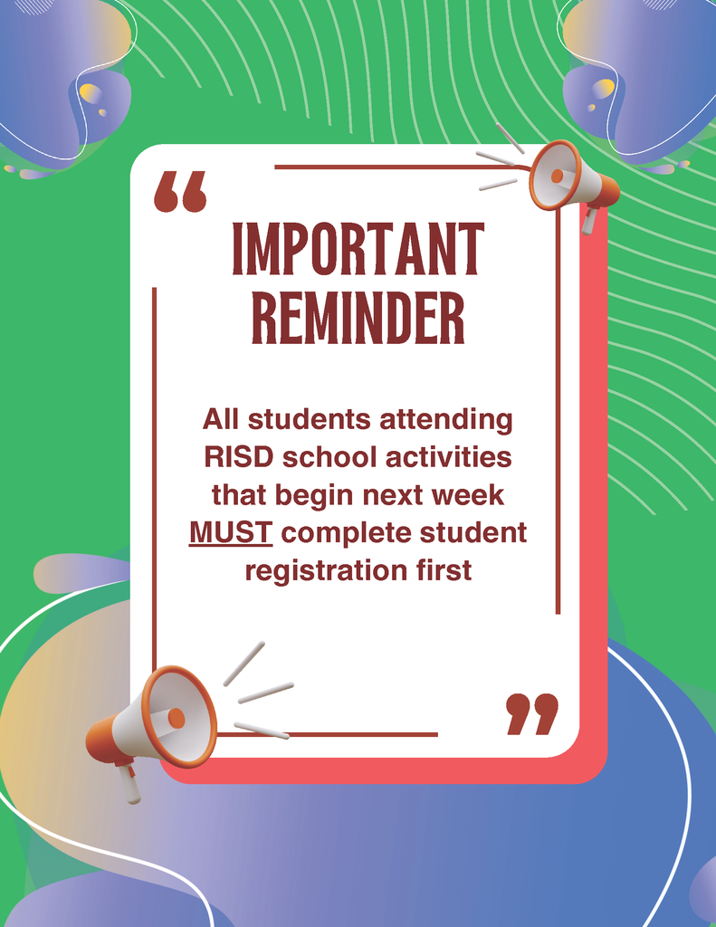 📢 IMPORTANT REMINDER 📢 All students attending Riviera ISD summer programs or practices MUST complete their student registration before participating. ✅ Don’t delay—get registered today to secure your spot! 🖱️ Visit the RISD website or contact your campus for assistance.