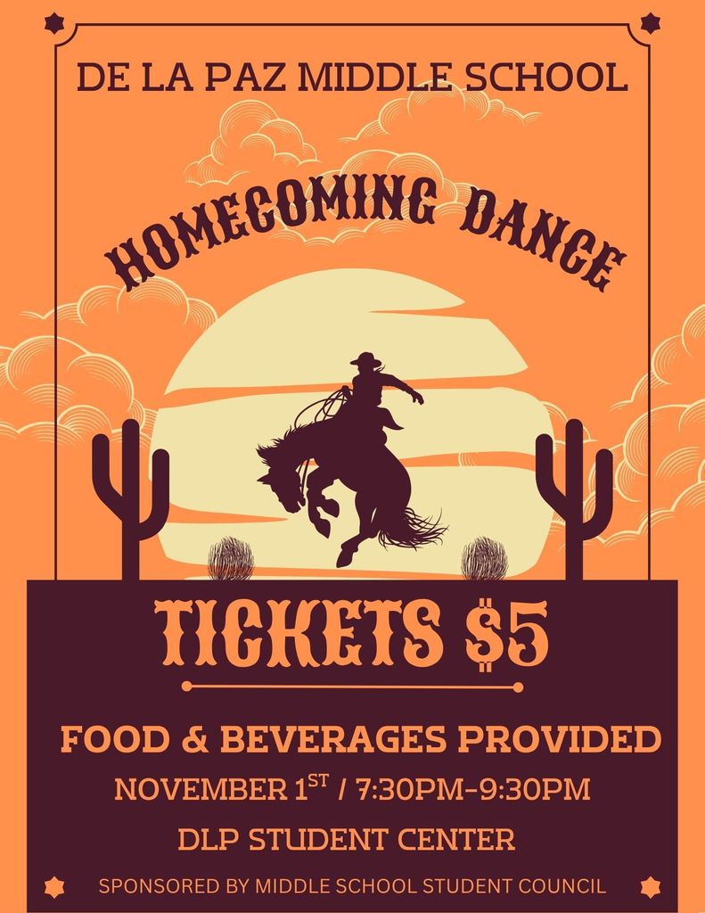 De La Paz Homecoming Dance! Save the date Cowboys & Cowgirls!