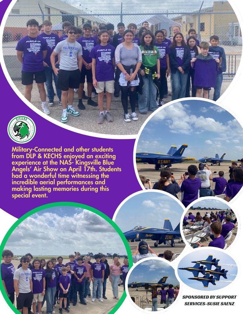 Military-Connected and other students from DLP & KECHS enjoyed an exciting experience at the NAS-Kingsville Blue Angels’ Air Show on April 17th