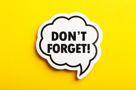 don't forget