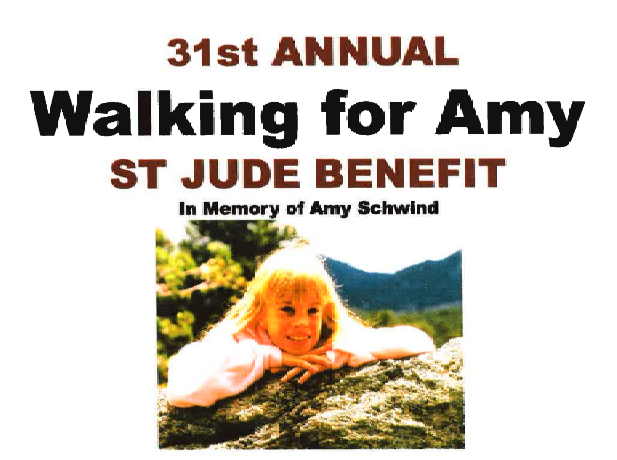 "31st Annual Walking for Amy St Jude Benefit in Memory of Amy Schwind" with a portrait photo of Amy