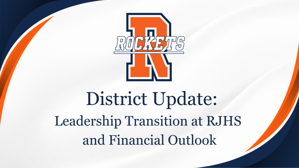Leadership Transition at RJHS and Financial Outlook