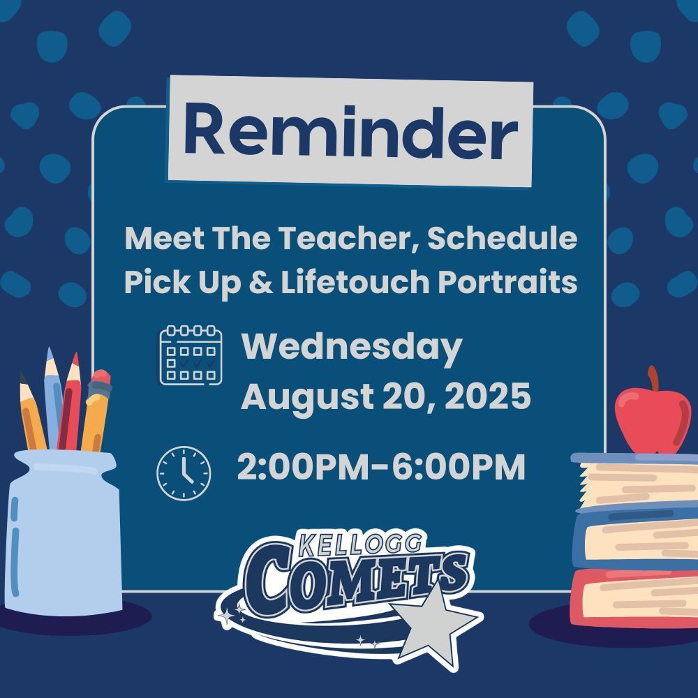 Reminder image for Meet the Teacher, Schedule Pick Up and School Photos on Wednesday August 20, 2025 from 2-6PM