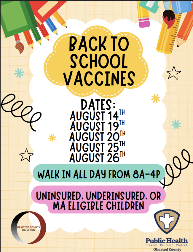 Back to school vaccines August 14, 19, 20, 25, 26 Walk in all day 8 am to 4 pm