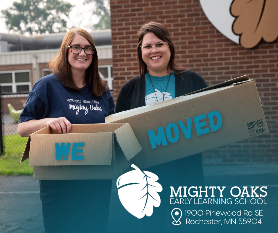 We Moved! Mighty Oaks Early Learning School now located at 1900 Pinewood Rd SE, Rochester, MN 55904