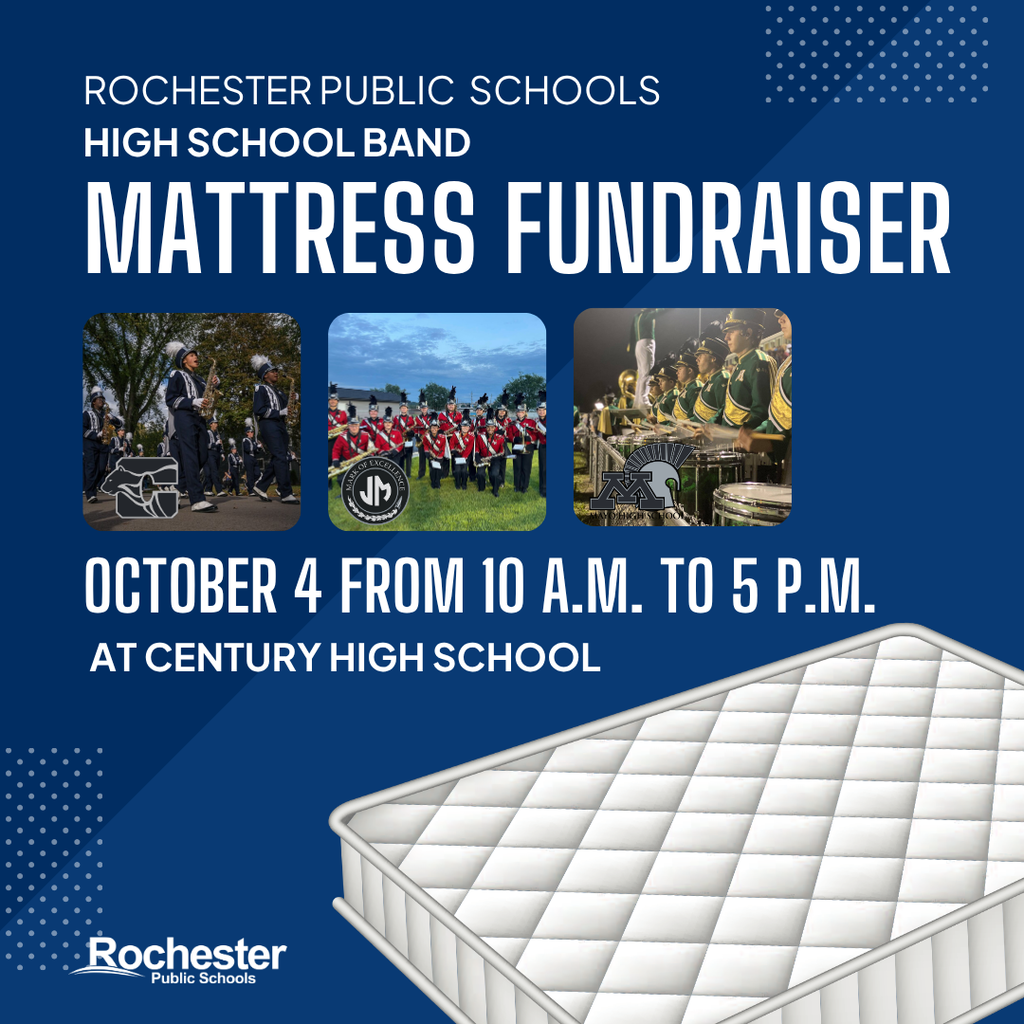 Rochester Public Schools High School Band Mattress Fundraiser on October 4 from 10 a.m. to 5 p.m. at Century High School
