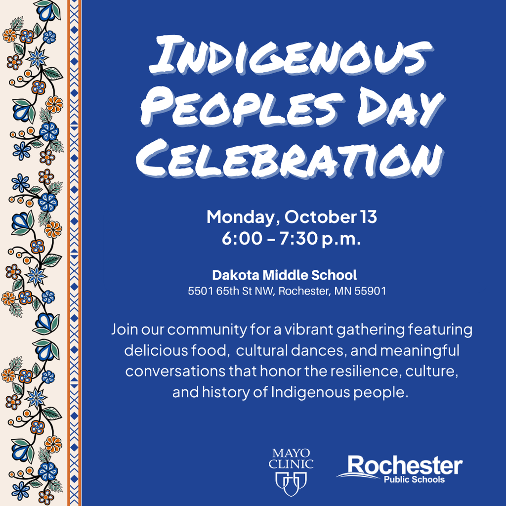 Join us on Monday, October 13, from 6 to 7:30 p.m. at Dakota Middle School to share, learn, and celebrate with our community.  We plan to host a vibrant gathering featuring delicious food, cultural dances, and meaningful conversations that honor the resilience, culture, and history of Indigenous people. We hope to see you there!