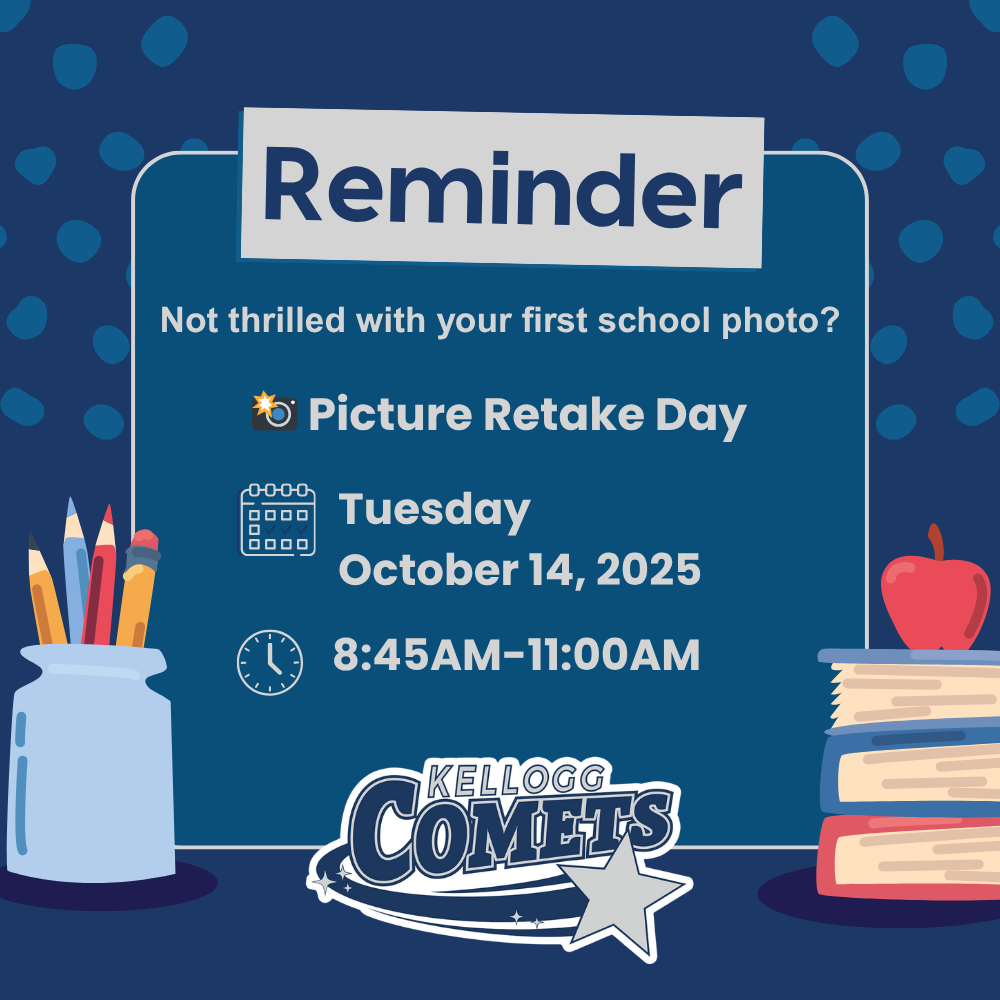 Graphic for picture retake day at Kellogg on Oct 14 from 8:45-11am