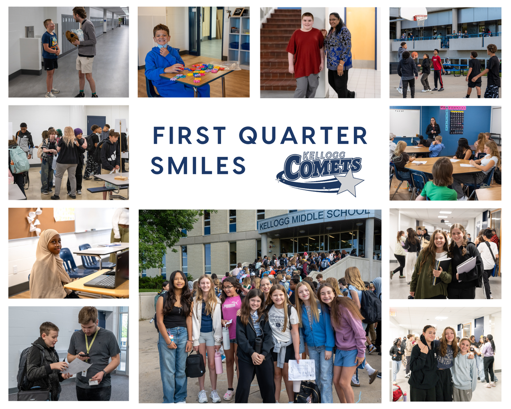 A collage of photos showing Kellogg Middle School students and staff smiling and enjoying first-quarter activities. The images include groups of students and families sitting together in the cafeteria with snacks and games, students wearing handmade paper crowns, friends posing with teachers, and students participating in fun indoor activities such as using inflatable toy hammers. In the center is the text ‘FIRST QUARTER SMILES’ with the Kellogg Comets logo.