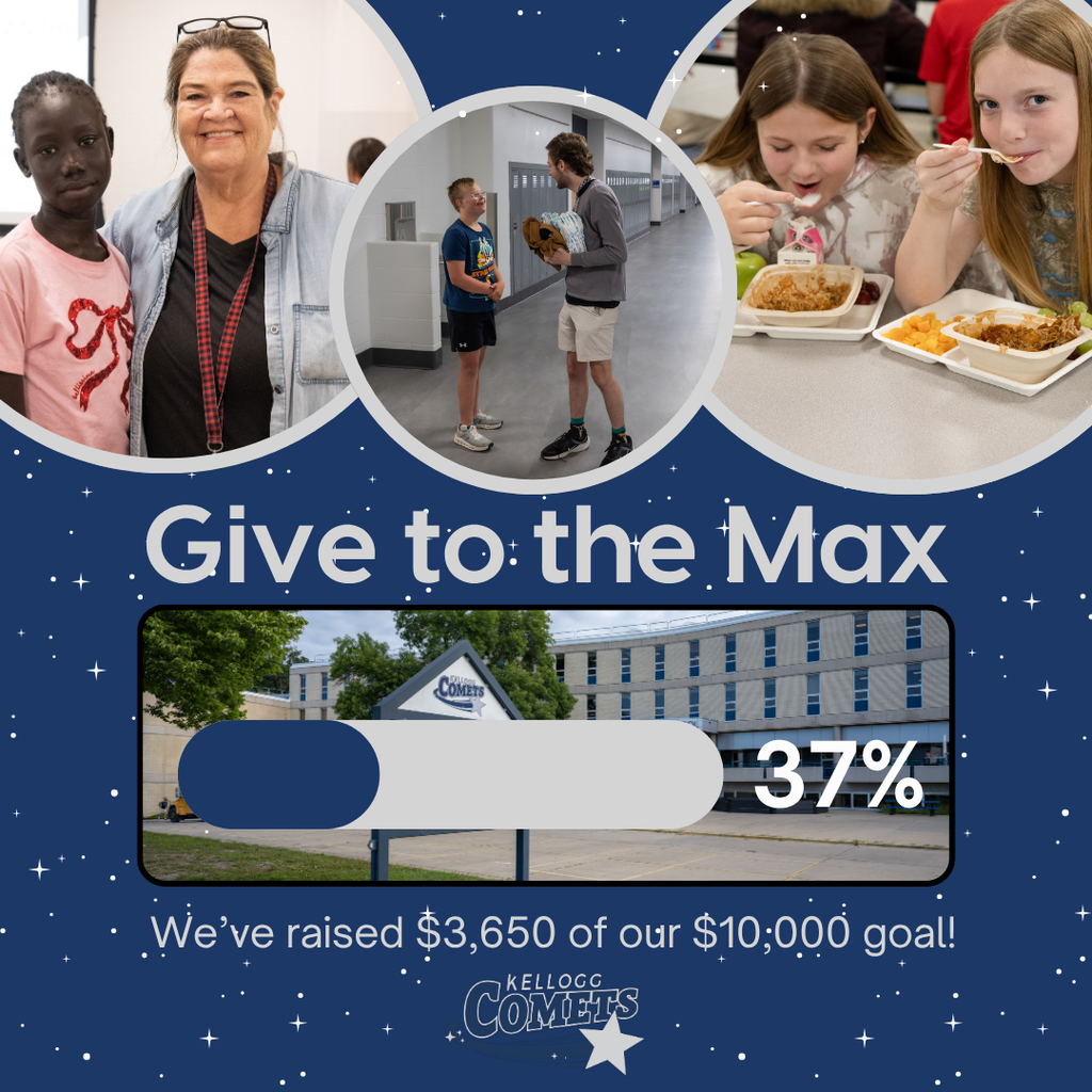 A Give to the Max progress graphic for Kellogg Middle School. The design features three circular photos of students sitting together in the cafeteria, smiling, and enjoying school activities. Below the photos, large text reads 'Give to the Max.' A progress bar shows the fundraiser at 37%. At the bottom, text reads ‘We’ve raised $3,650 of our $10,000 goal!’ The Kellogg Comets logo appears beneath the text. The background is dark blue with small star illustrations.