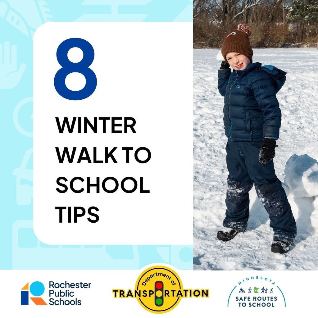 8 Winter walk to school tips; Rochester Public Schools, Department of Transportation, Minnesota Safe Routes to School logo