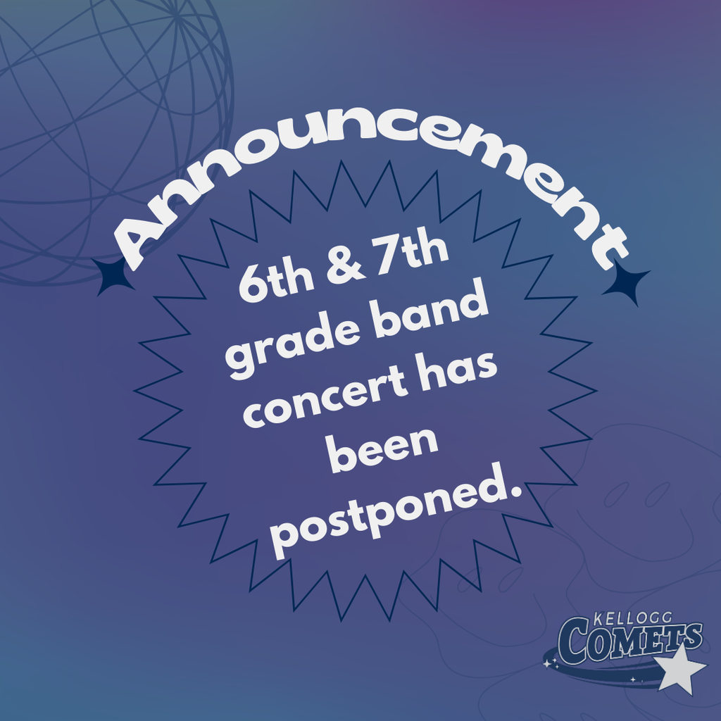 Graphic stating 6th & 7th grade band concert has been postponed