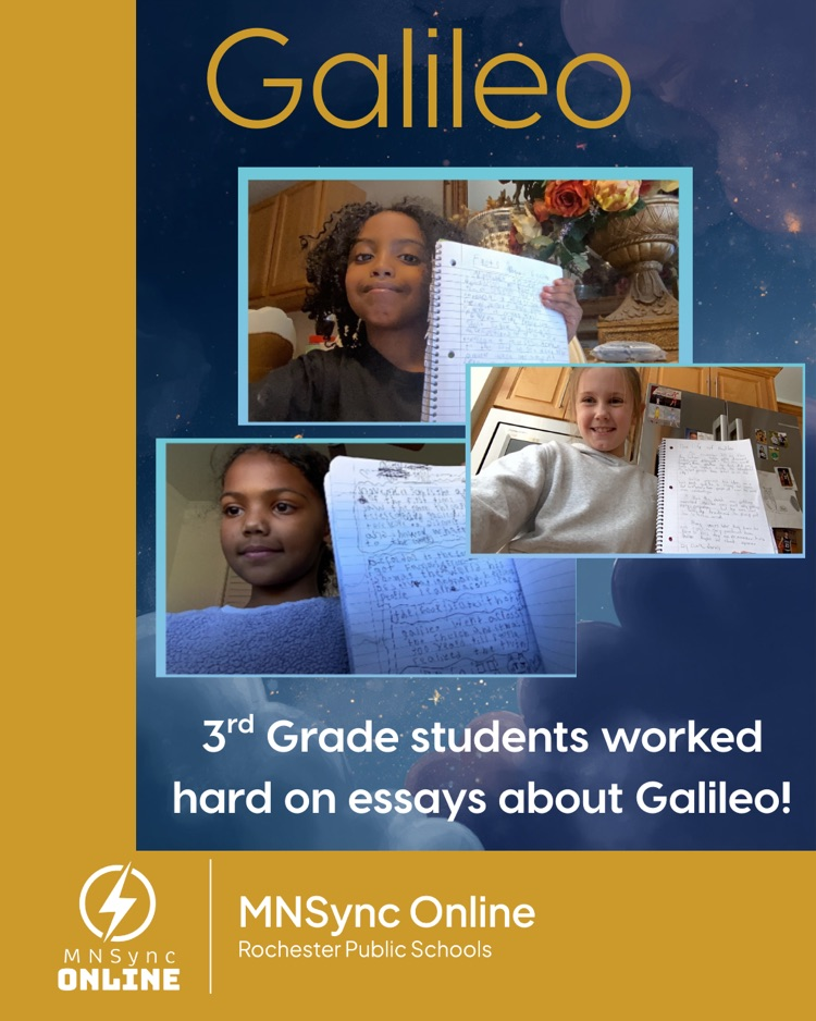 3rd grade students worked hard on essays about Galileo! Students hold up their work with proud smiles. MNSync Online and Rochester Public Schools logos