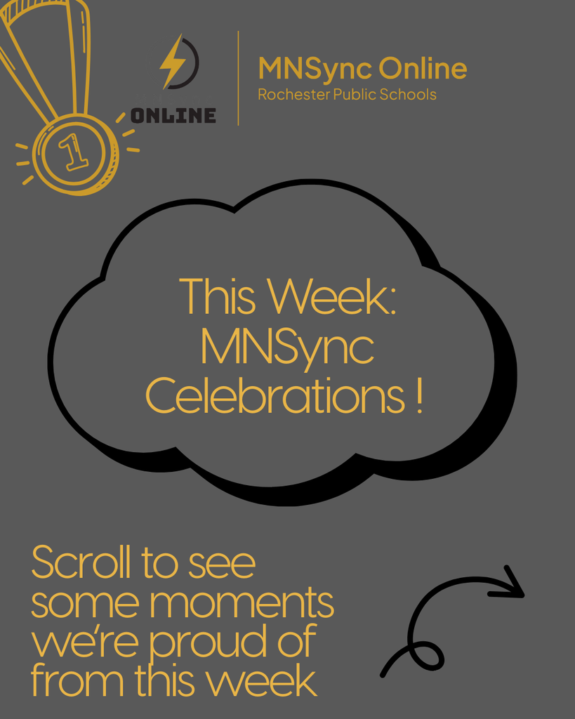 This Week: MNSync Celebrations! Scroll to see some moments we're proud of from this week. MNSync and Rochester Public Schools logos. 