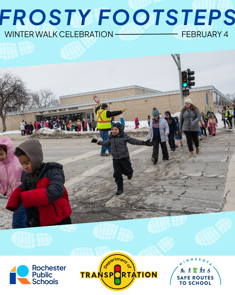 Frosty Footsteps Winter Walk Celebration, February 4; pic of kids and crossing guard crossing an intersection in the winter, Rochester Public Schools logo; Department of Transportation; Minnesota Safe Routes to School