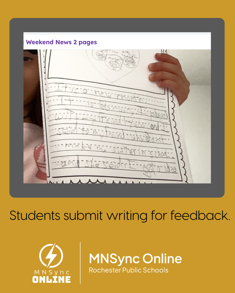 A picture of a student holding up their writing. Students submit writing for feedback. MNSync Online and Rochester Public Schools logos. 