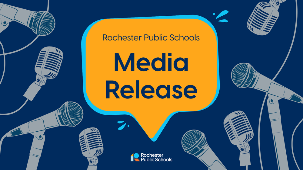 Rochester Public Schools Media Release