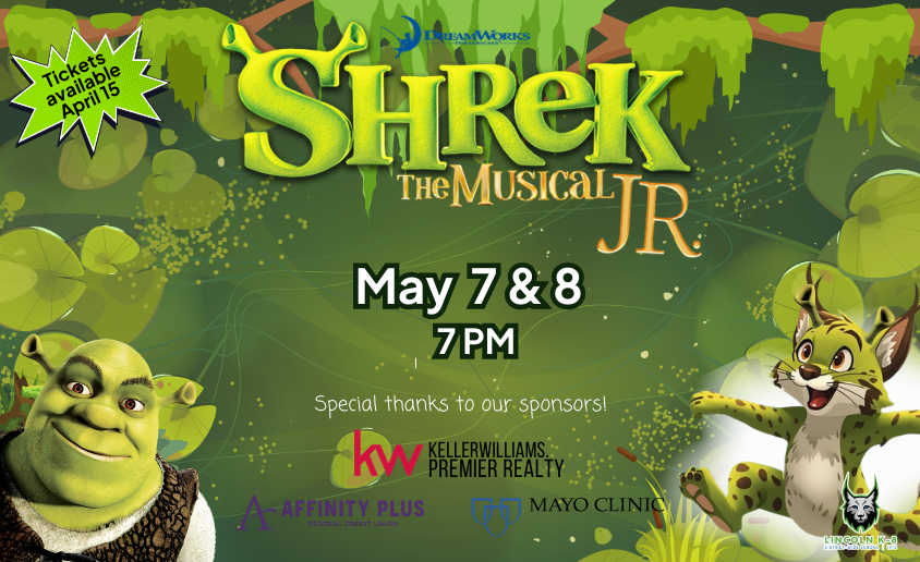 Shrek the Musical Jr. May 7-8 Supported by Keller Williams Premier Realty, Affinity Plus Federal Credit Union, and Mayo Clinic