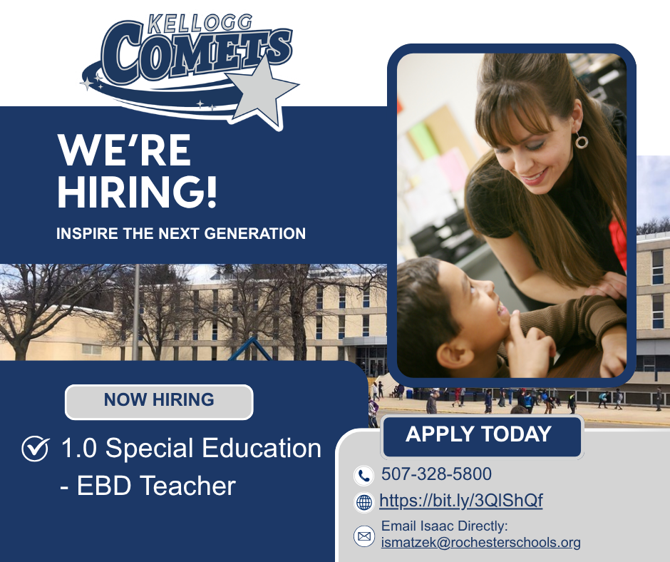 hiring graphic depicting opening position of special education ebd teacher at 1.0 call the school at 507-328-5800, apply directly https://bit.ly/3QlShQf or email Isaac at ismatzek@rochesterschools.org