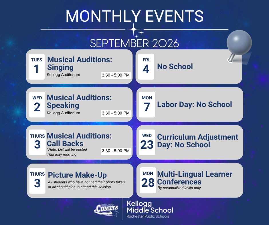 Graphic titled "Monthly Events – September 2026" for Kellogg Middle School. Events include: September 1, Musical Auditions: Singing, Kellogg Auditorium, 3:30–5:00 p.m.; September 2, Musical Auditions: Speaking, Kellogg Auditorium, 3:30–5:00 p.m.; September 3, Musical Auditions: Call Backs, 3:30–5:00 p.m. (note: list will be posted Thursday morning); September 3, Picture Make-Up for students who have not had their photo taken; September 4, No School; September 7, Labor Day: No School; September 23, Curriculum Adjustment Day: No School; and September 28, Multi-Lingual Learner Conferences by personalized invitation only. Kellogg Middle School, Rochester Public Schools logo appears at the bottom.