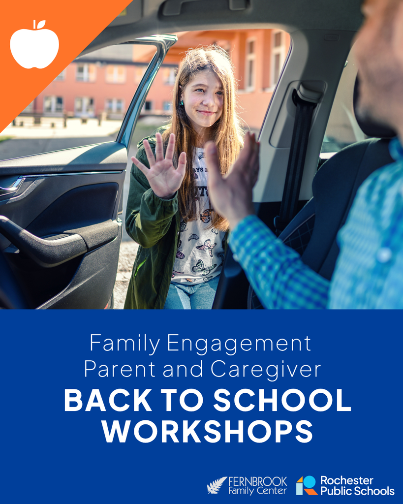 Family Engagement Parent and Caregiver Back to School Workshops hosted by Fernbrook and Rochester Public Schools