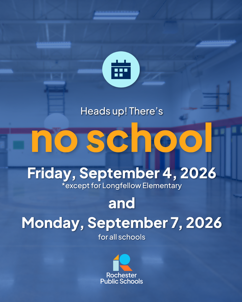 No school Friday, September 4 and Monday, September 7