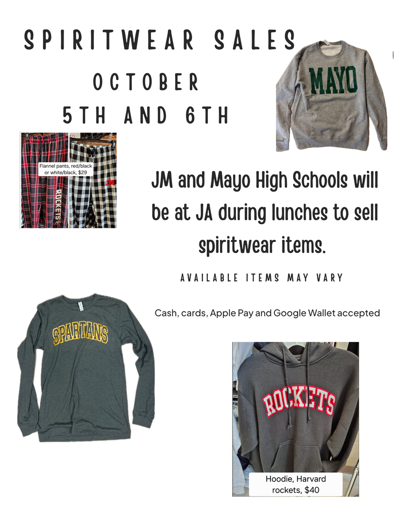 Oct 5th and 6th buy JM and Mayo spiritwear at JA during lunchtime
