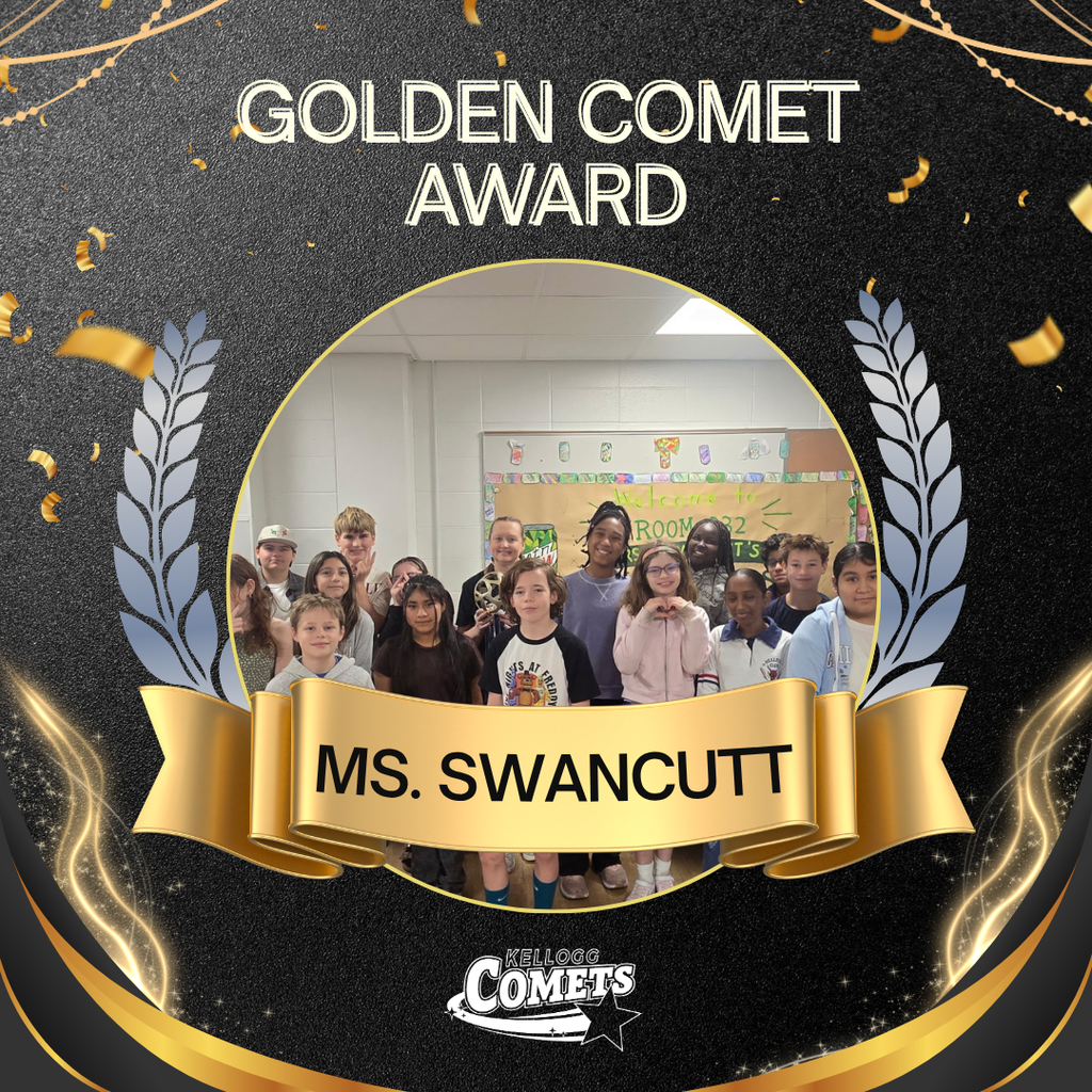 Black and Gold sparkled image with adult and class holding circular comet award with text that reads Golden Comet Award Ms Swancutt and the Kellogg Comet logo