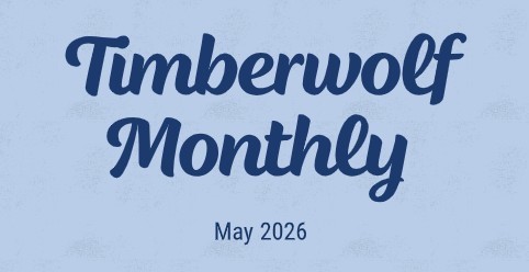 Timberwolf Monthly 