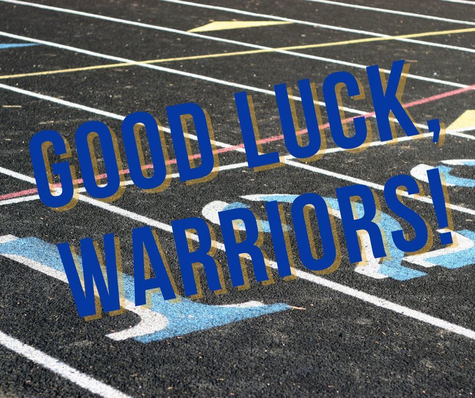 Good Luck, Warriors!