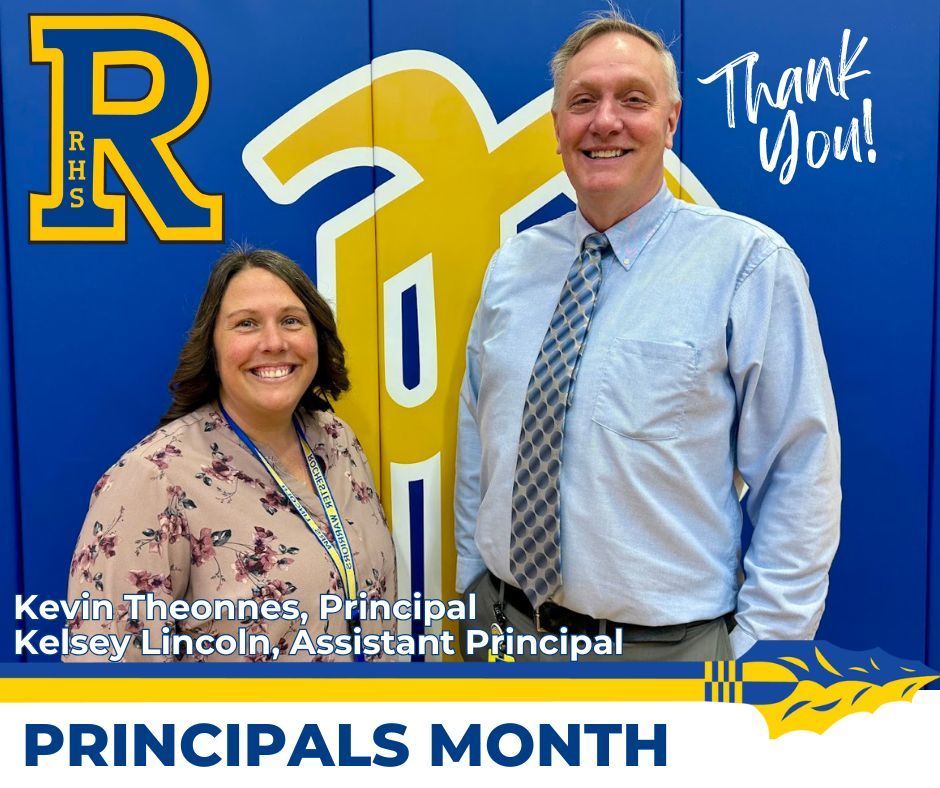 Kevin Theonnes, Principal & Kelsey Lincoln, Assistant Principal Principals Month Thank You!