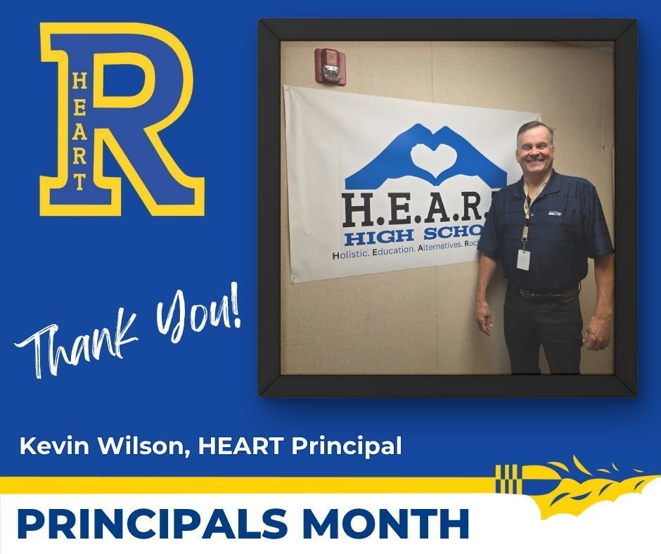 Kevin Wilson, HEART Principal Thank You! Principals Month