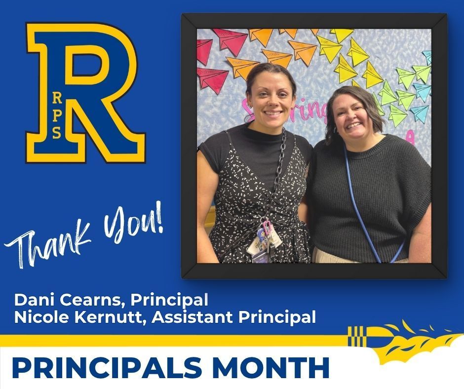 Thank you! Principals Month Dani Cears, Principal & Nicole Kernutt, Assistant Principal