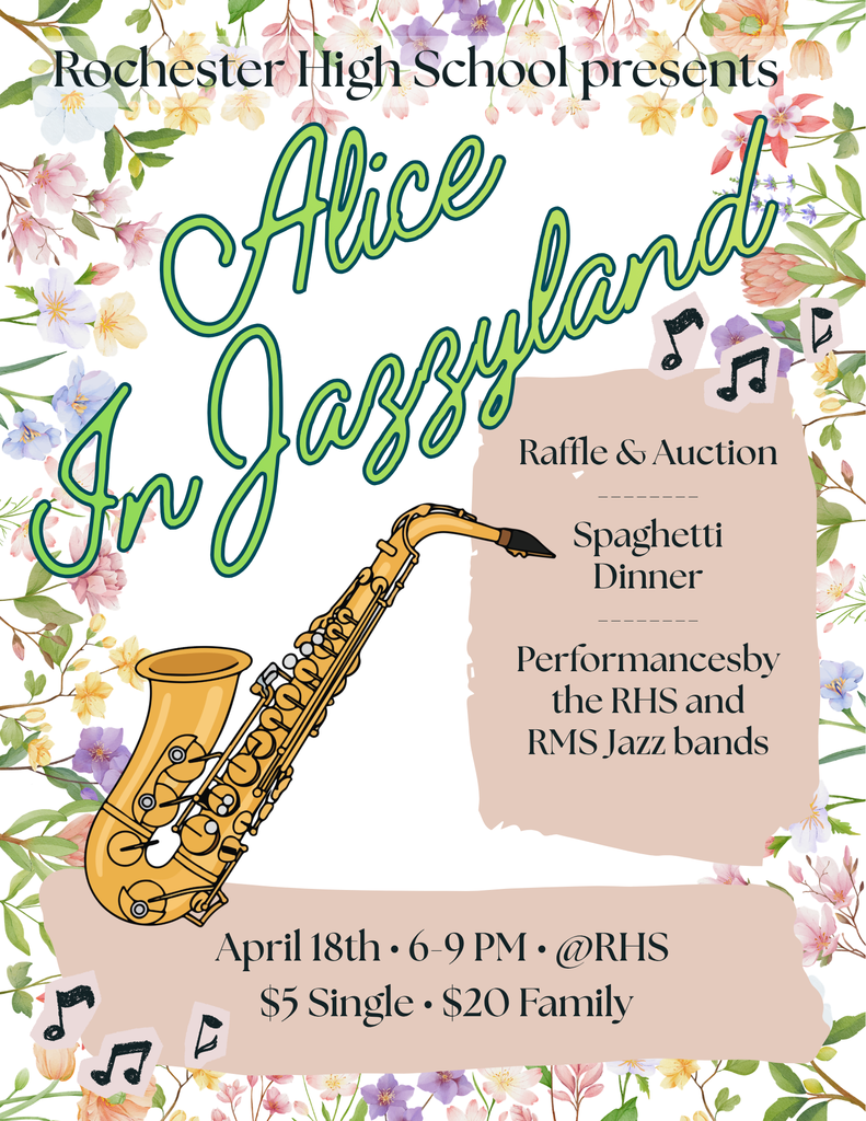 Event flyer for Rochester High School's "Alice in Jazzyland" featuring a saxophone. Floral background. Details include date, time, location, and ticket prices.