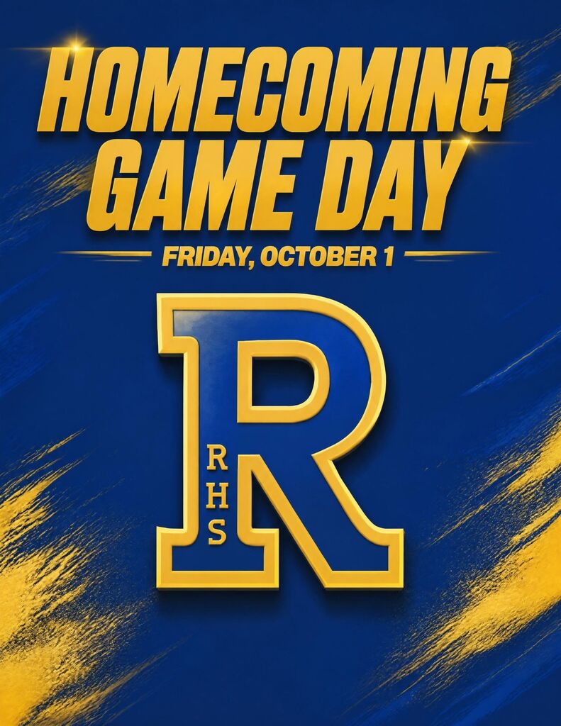 A blue and yellow poster announces Homecoming Game Day for Friday, October 1. It features a large "RHS" logo.