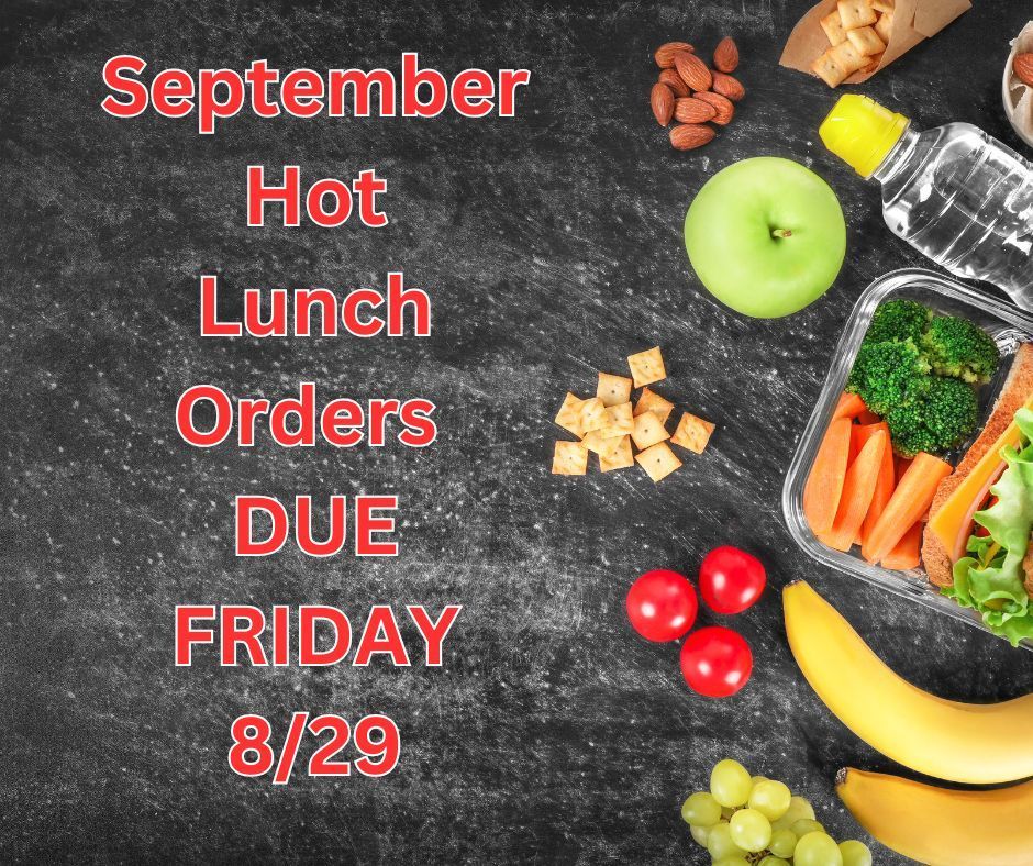 Rock County Christian School  Hot Lunch Reminder 