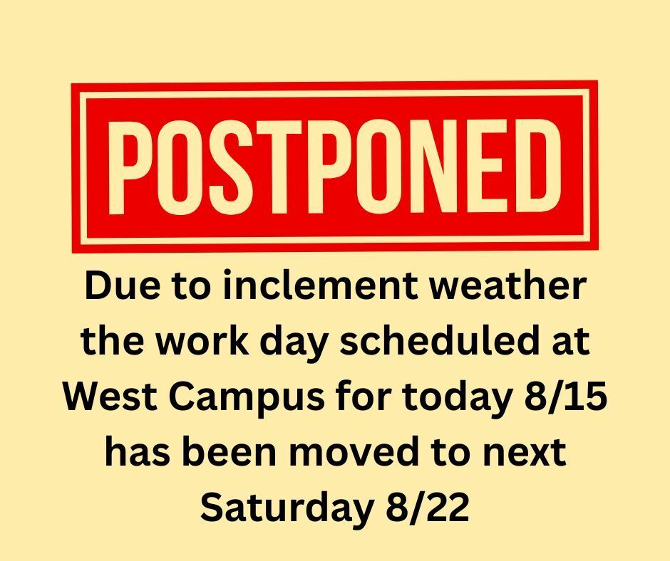 Yellow sign with red postponed sign text reads due to inclement weather workday rescheduled