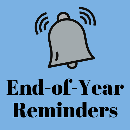 End of year reminders