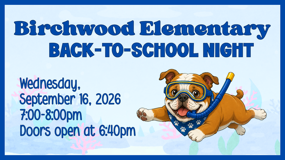 Birchwood back to school night information flyer