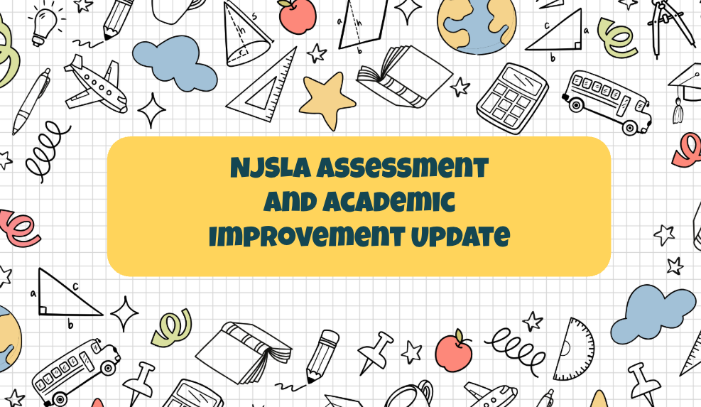 NJSLA Assesment and academic improvement update 